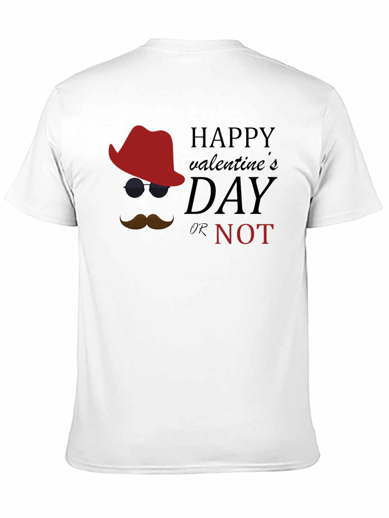 Valentines Day Or Not Graphic Tee