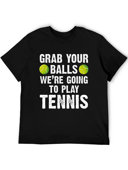 Funny Tennis T-Shirt: Grab Your Balls