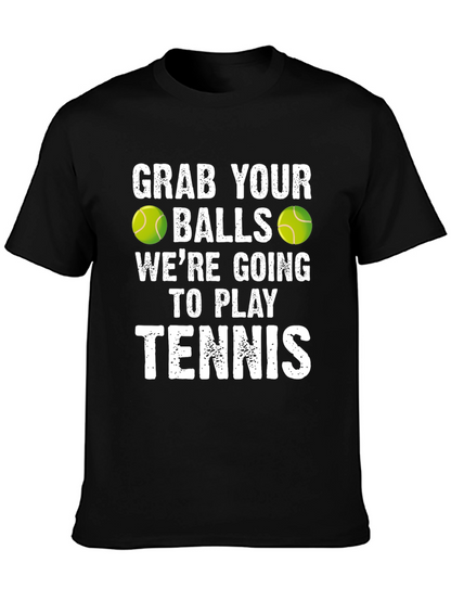 Funny Tennis T-Shirt: Grab Your Balls