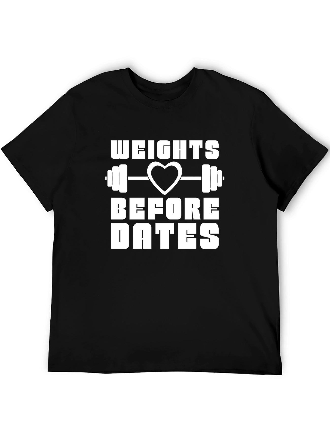Weights Before Dates Funny Gym T-Shirt