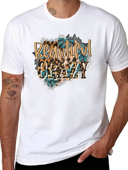 Beautiful Crazy Graphic T-Shirt