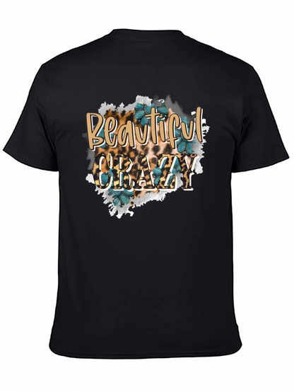 Beautiful Crazy Graphic T-Shirt