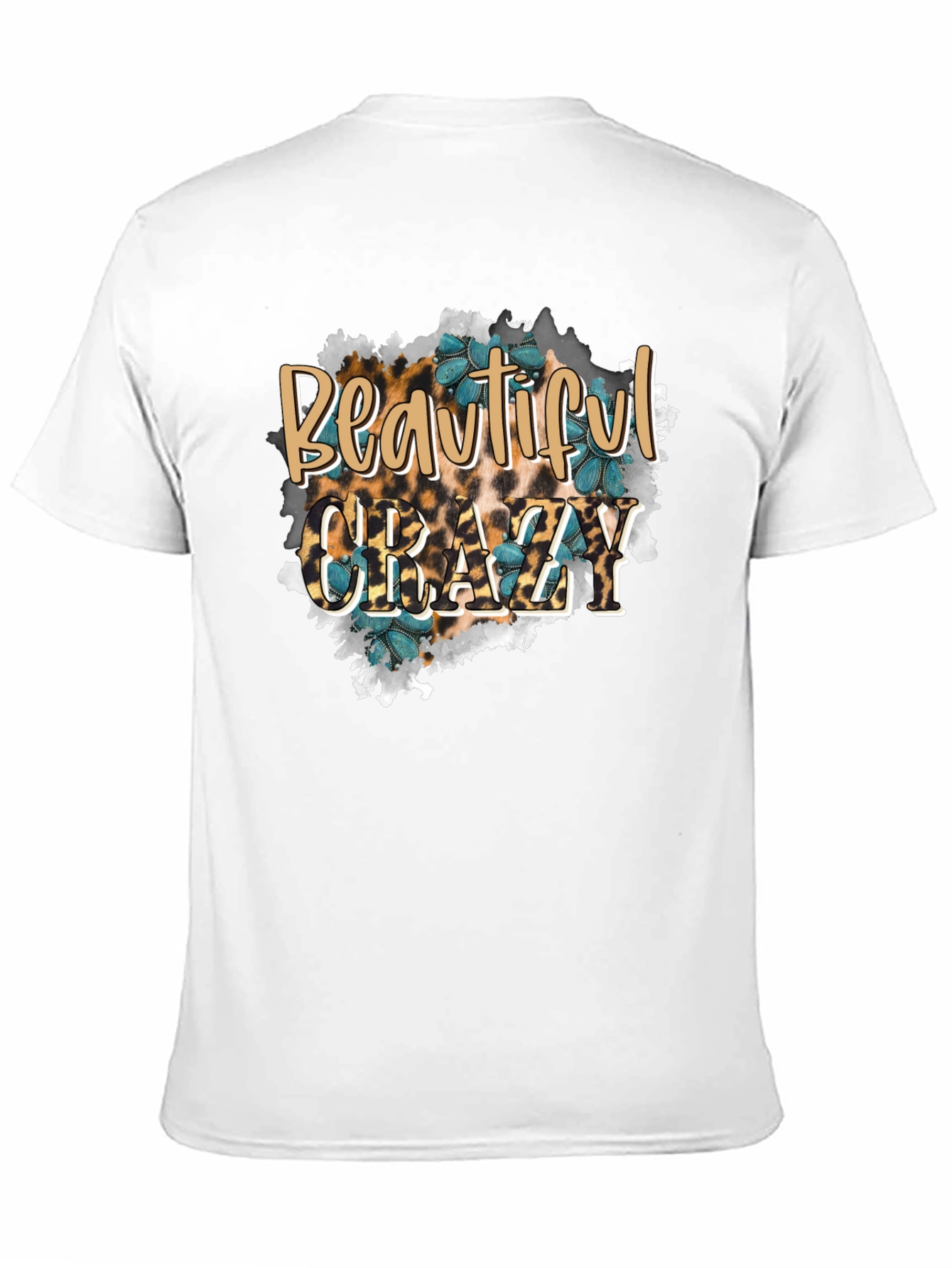 Beautiful Crazy Graphic T-Shirt