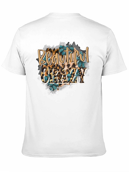 Beautiful Crazy Graphic T-Shirt
