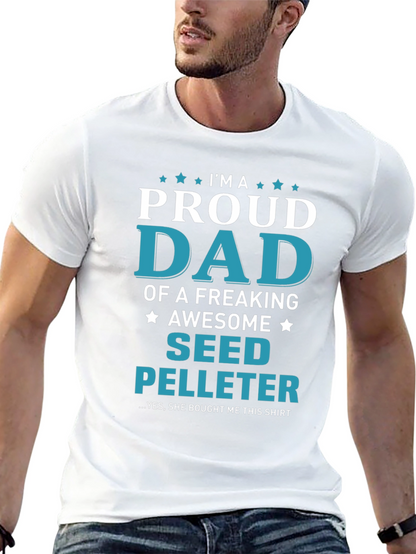 Proud Seed Pelleter Dad T-Shirt