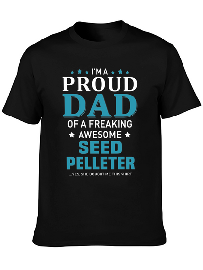 Proud Seed Pelleter Dad T-Shirt