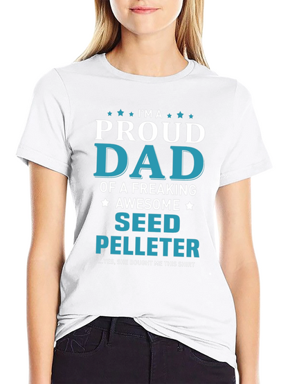 Proud Seed Pelleter Dad T-Shirt
