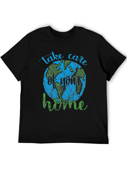 Earth Day T-Shirt - Take Care of Your Home