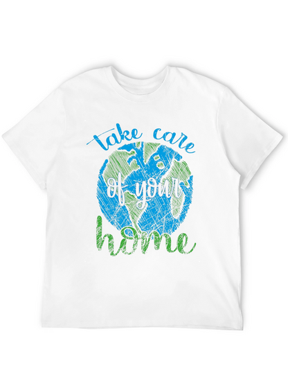 Earth Day T-Shirt - Take Care of Your Home