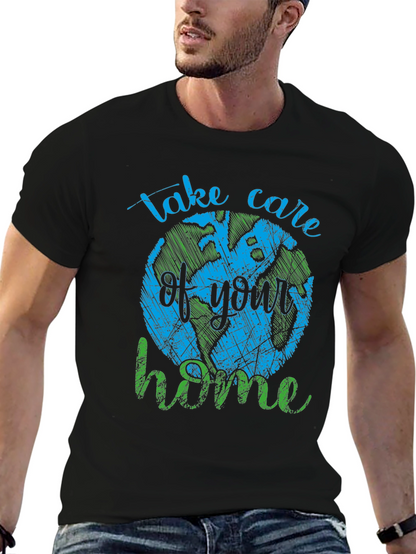 Earth Day T-Shirt - Take Care of Your Home