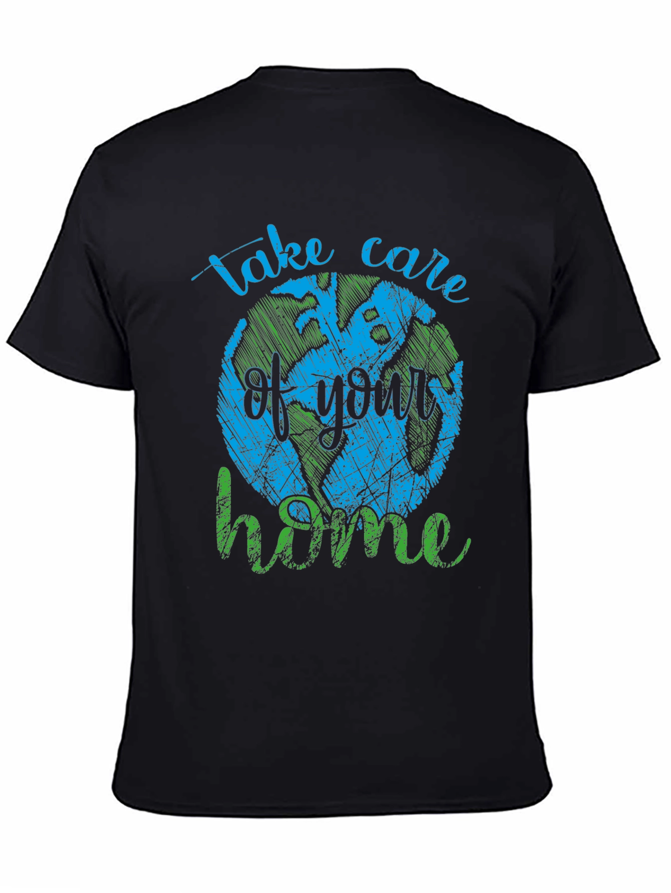 Earth Day T-Shirt - Take Care of Your Home