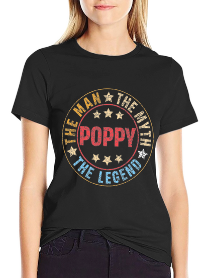 Poppy The Man The Myth The Legend T-Shirt