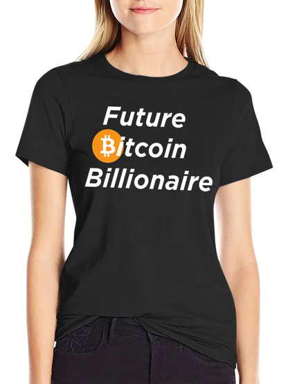 Future Bitcoin Billionaire T-Shirt