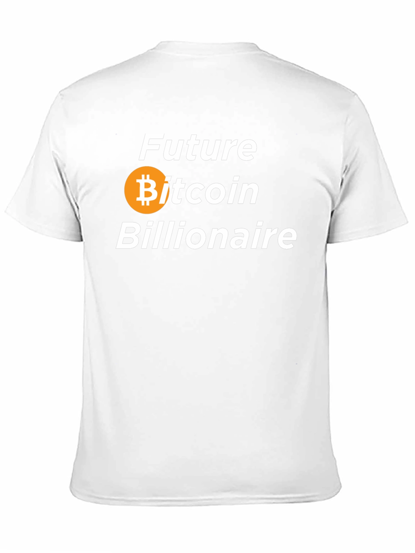 Future Bitcoin Billionaire T-Shirt