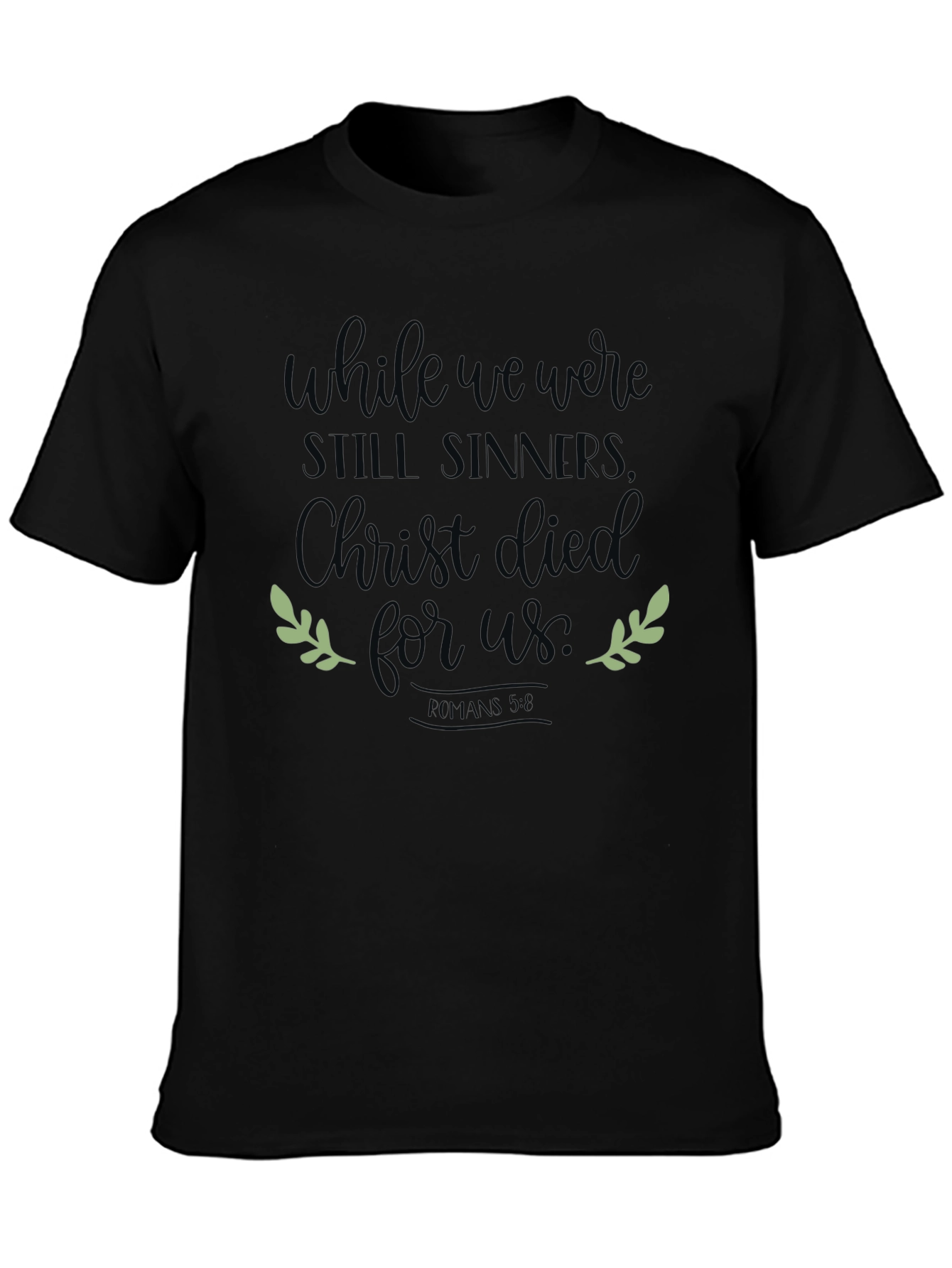 While We Were Still Sinners Christian Tee