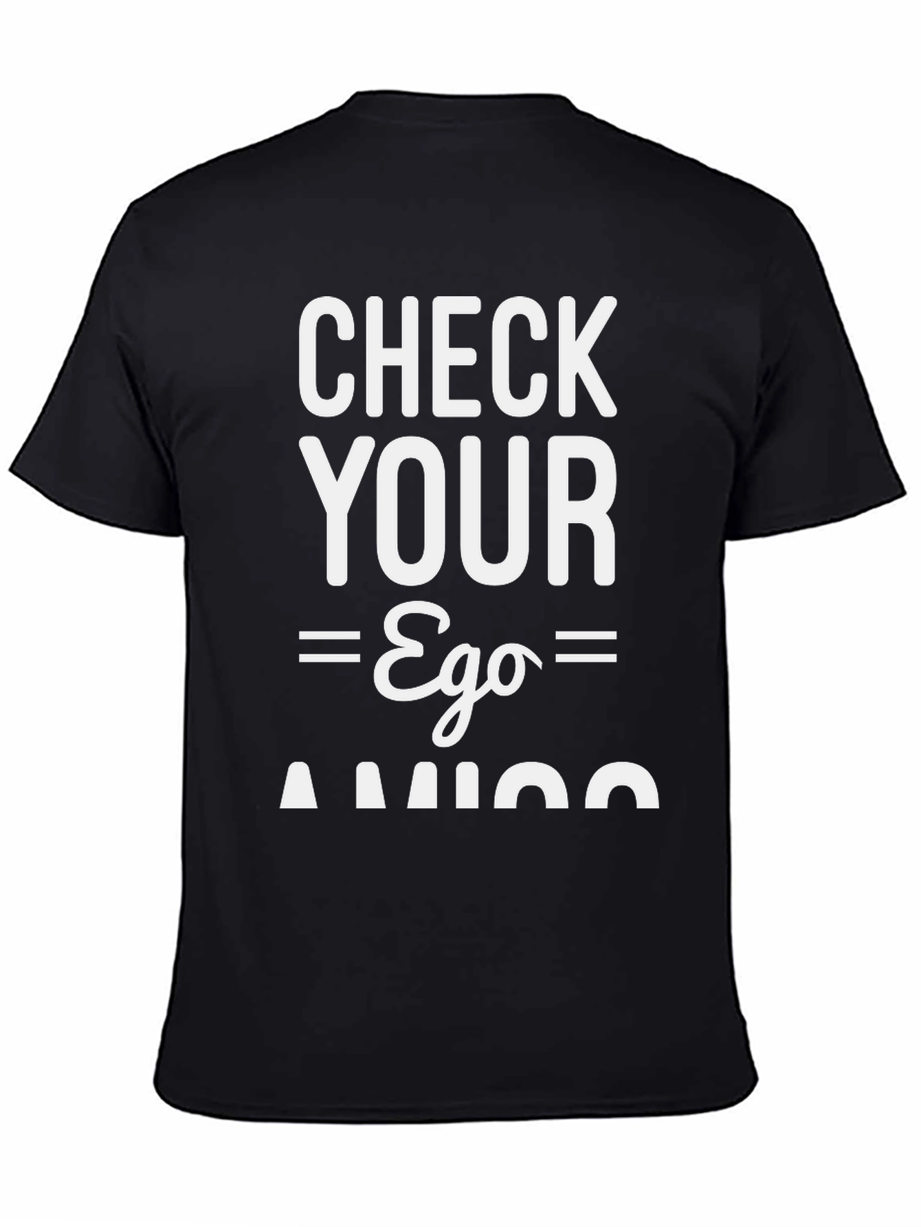 Check Your Ego Amigo Black Graphic Tee