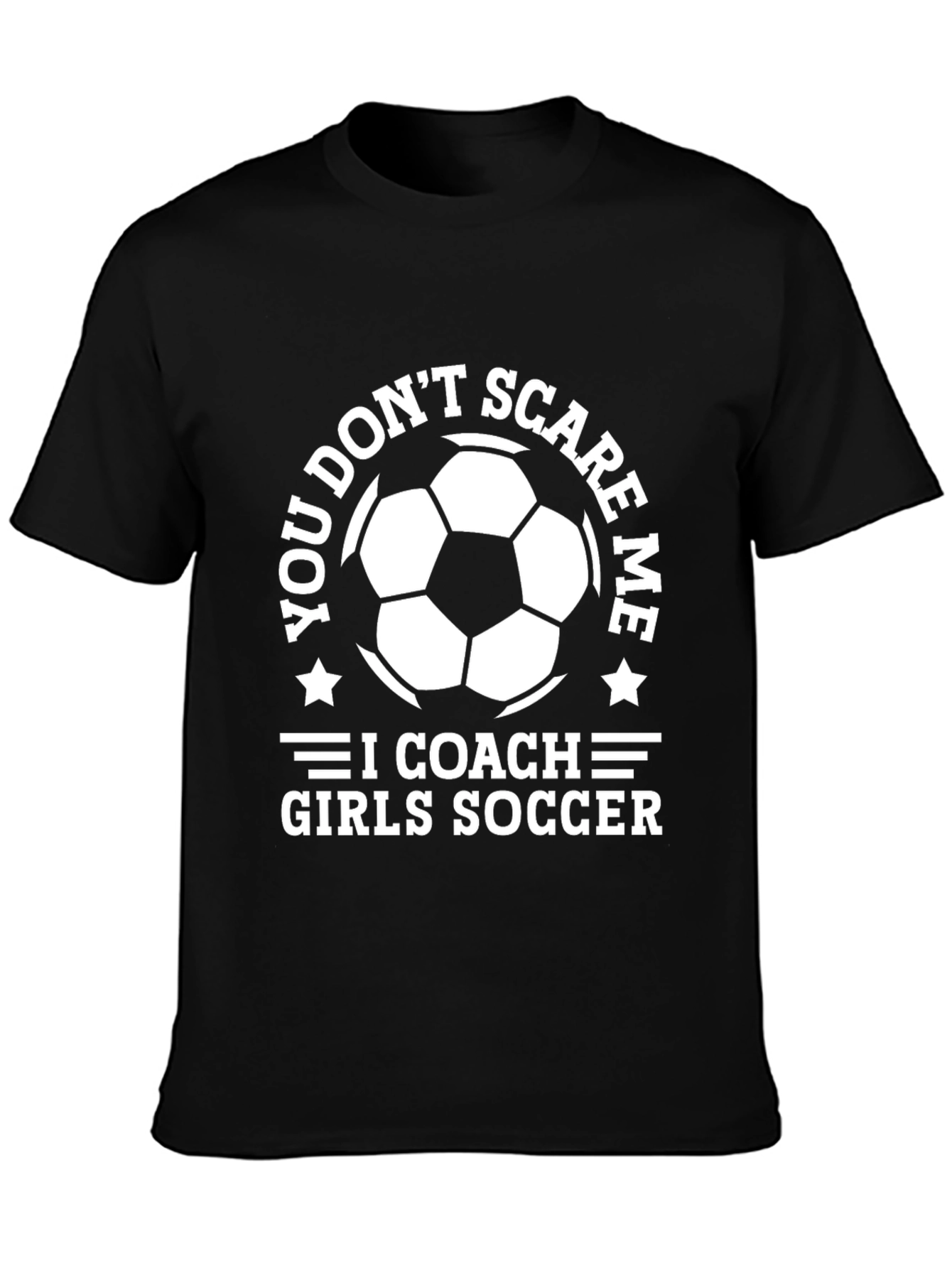 Funny Soccer Coach T-Shirt - Girls Soccer