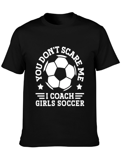 Funny Soccer Coach T-Shirt - Girls Soccer