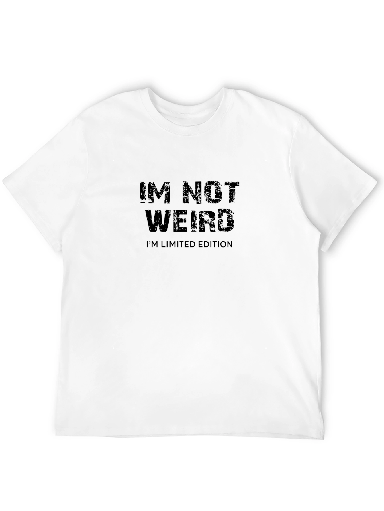 Im Not Weird Im Limited Edition T-Shirt