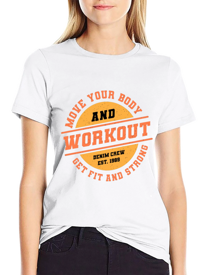 Workout T-Shirt - Move Your Body