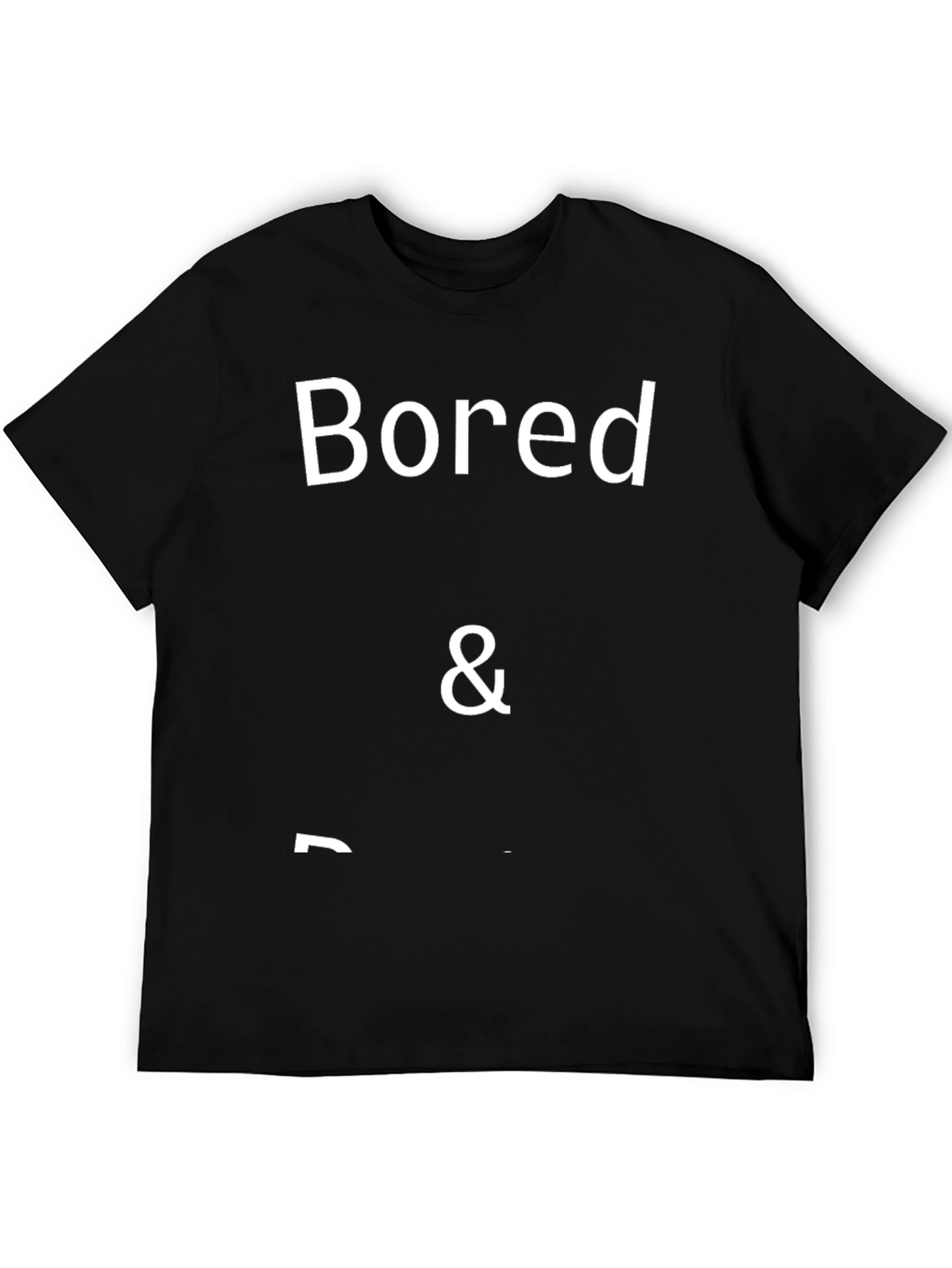 Bored & Shirt - Comfortable Graphic Tee