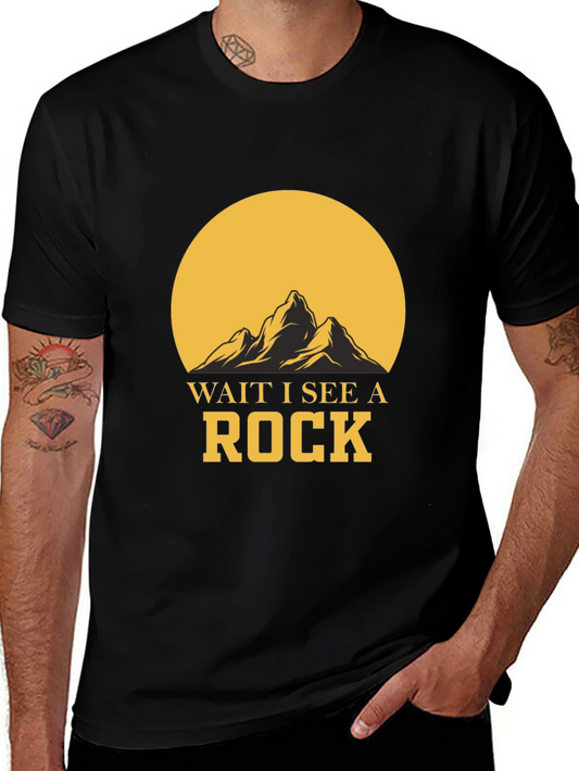 Wait I See A Rock Graphic T-Shirt
