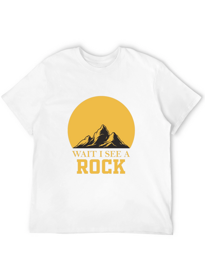 Wait I See A Rock Graphic T-Shirt