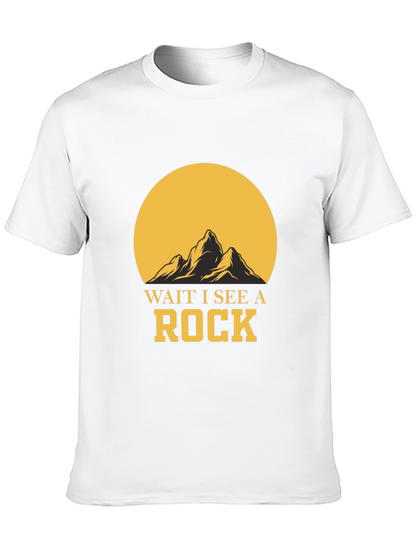 Wait I See A Rock Graphic T-Shirt