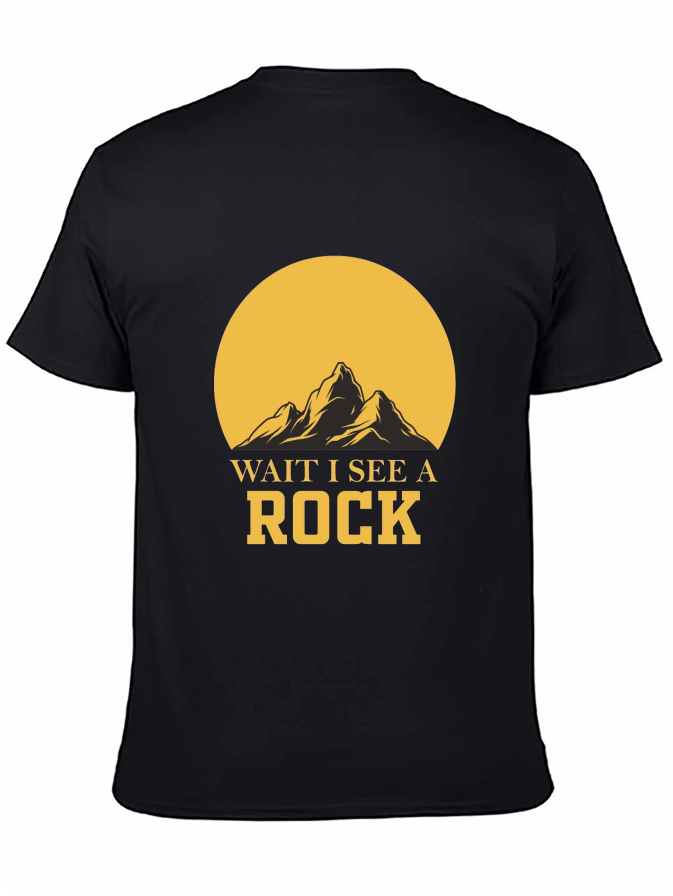 Wait I See A Rock Graphic T-Shirt