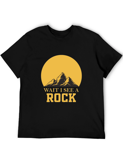 Wait I See A Rock Graphic T-Shirt