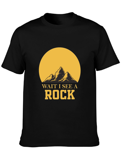 Wait I See A Rock Graphic T-Shirt