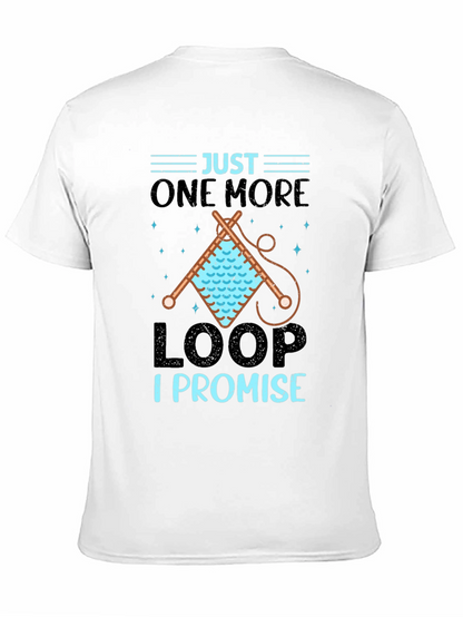 Just One More Loop T-Shirt