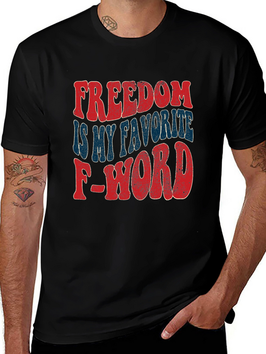 Freedom is My Favorite F-Word T-Shirt