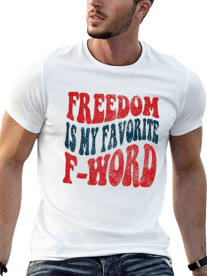 Freedom is My Favorite F-Word T-Shirt