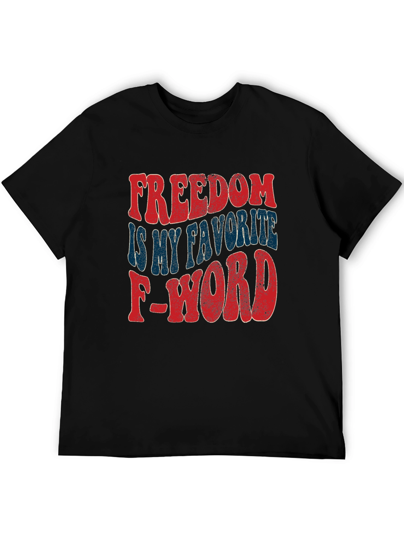 Freedom is My Favorite F-Word T-Shirt