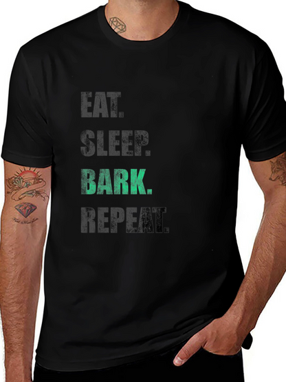 Eat Sleep Bark Repeat T-Shirt - Dog Lover Tee