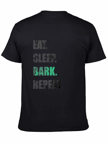 Eat Sleep Bark Repeat T-Shirt - Dog Lover Tee