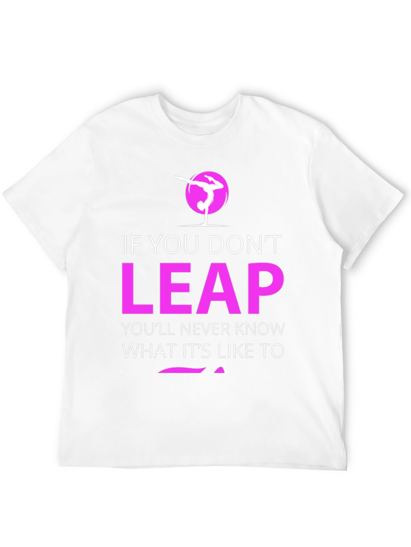 Leap Motivational T-Shirt