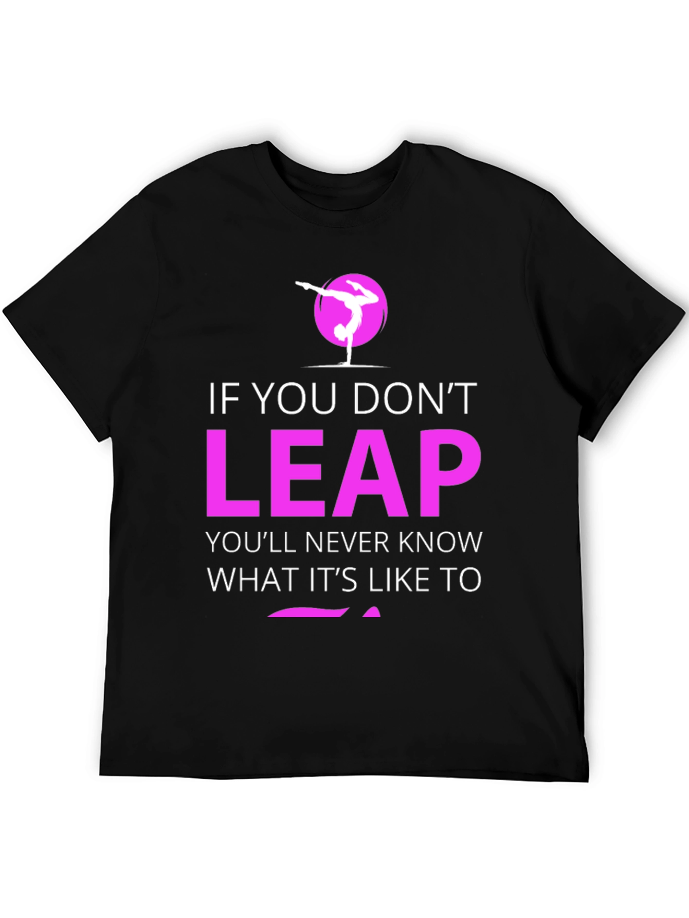 Leap Motivational T-Shirt