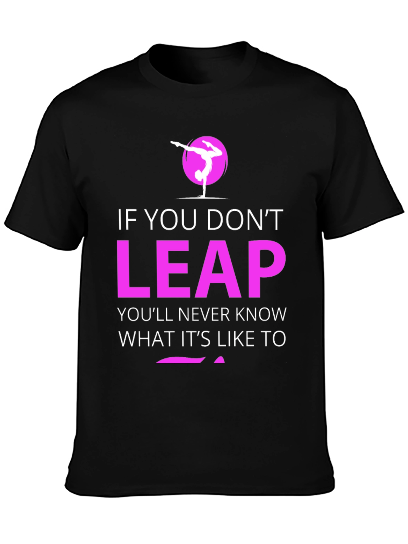 Leap Motivational T-Shirt