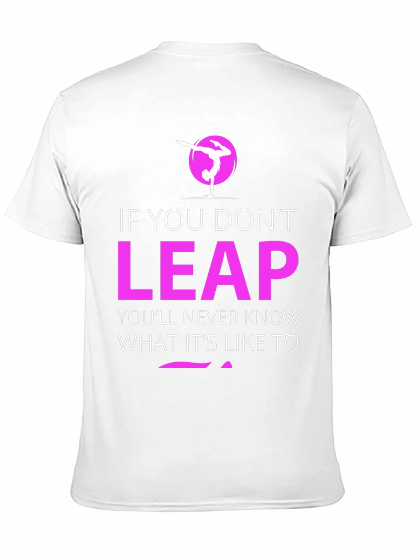 Leap Motivational T-Shirt