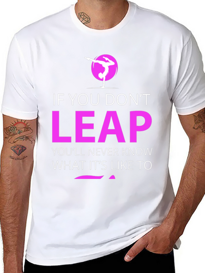 Leap Motivational T-Shirt