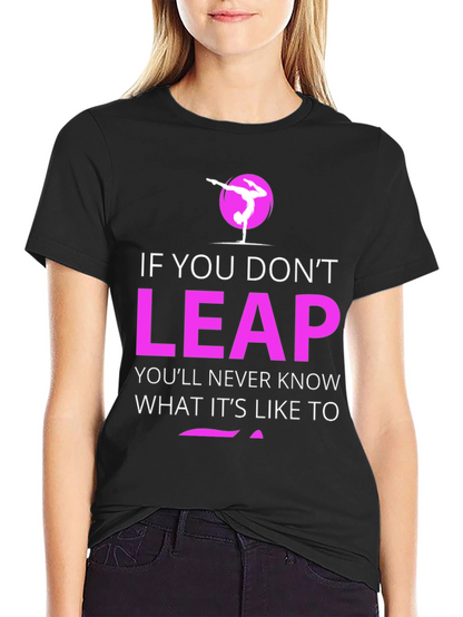 Leap Motivational T-Shirt