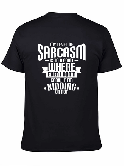 Sarcastic Humor T-Shirt: Kidding or Not?
