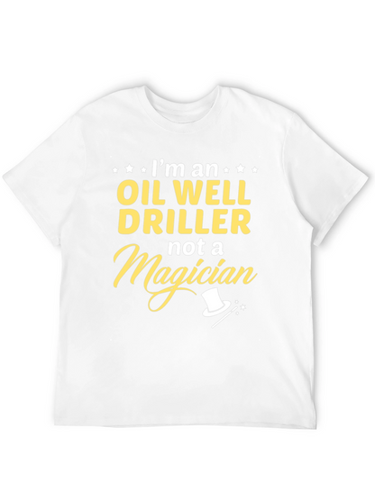 Oil Well Driller T-Shirt - Funny Profession Tee