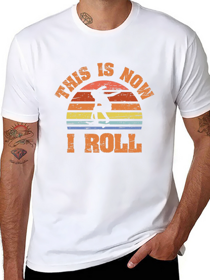 This is Now I Roll Skateboarder Graphic Tee