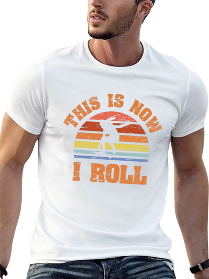 This is Now I Roll Skateboarder Graphic Tee