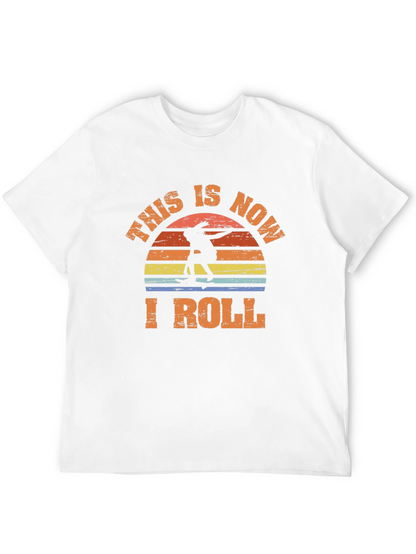 This is Now I Roll Skateboarder Graphic Tee