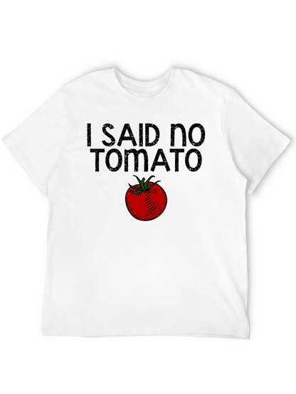 I Said No Tomato Graphic Tee
