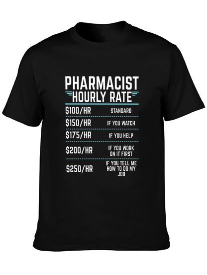 Pharmacist Hourly Rate Funny T-Shirt